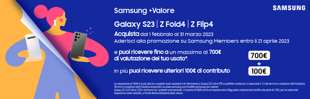 Samsung +Valore con Galaxy Foldables e Galaxy S23 Series